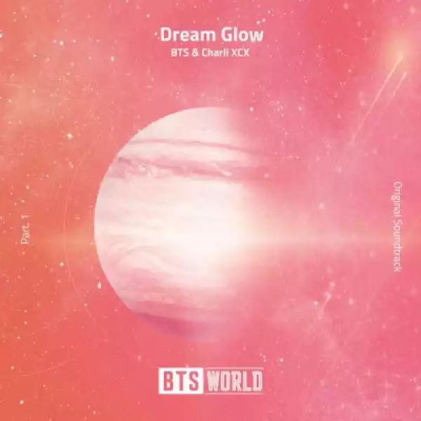 BTS X Charli XCX - Dream Glow